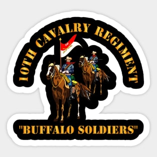 10th Cavalry Regiment w Cavalrymen - Buffalo Soldiers Sticker